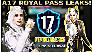 CONFIRMED! ✅ A17 Royal Pass 1 to 50 RP Rewards Leaks 😱 | BGMI & PUBG Mobile