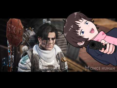 【Once Human】初心者なのにLv50【Vtuber】