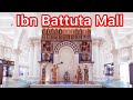 Ibn Battuta Shopping Mall in Dubai
