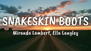Miranda Lambert - Snakeskin Boots (with Ella Langley) ft. Ella Langley (Lyrics)
