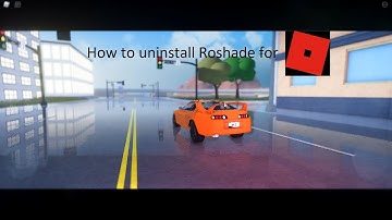 How to uninstall Roshade for Roblox【Tutorials】