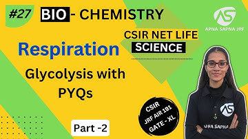 Respiration || Biochemistry | CSIR-NET Lifescience | #apnasapnajrf