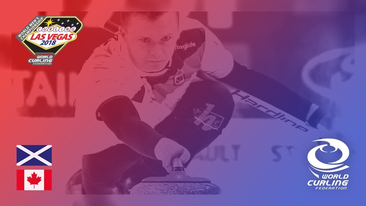 Scotland v Canada - Semi-final - 361º World Men's Curling Championship 2018