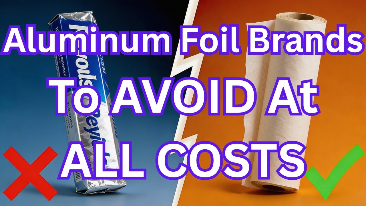 9 Aluminum Foil Brands To AVOID (And The 2 That Are Worth It)