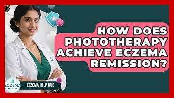 How Does Phototherapy Achieve Eczema Remission? - Eczema Help Hub