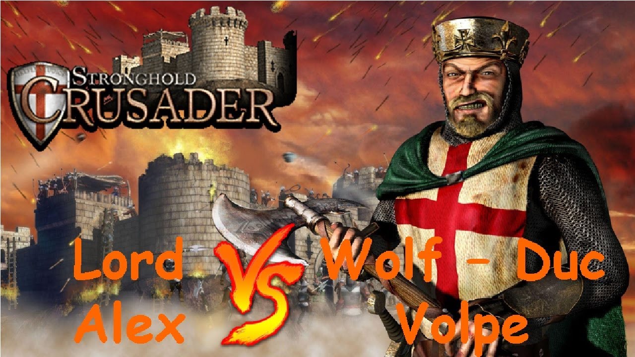 Let's play Stronghold Crusaders HD - Lord Alex vs Wolf - Duc Volpe.