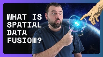Spatial Data Fusion Explained: What It Is and How It