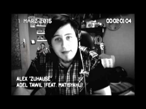 Adel Tawil feat.  Matisyahu! Zuhause (Cover by FürstAlex)
