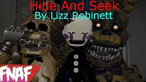 Fnaf SFM Hide And Seak By Lizz Robinett Music Video Join Us For Revenge