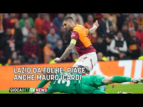 Video Mercato - Lazio da follie, piace anche Mauro Icardi