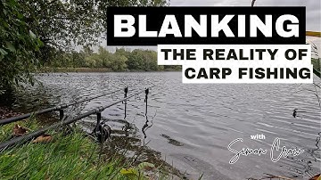 Blanking - the reality of carp fishing