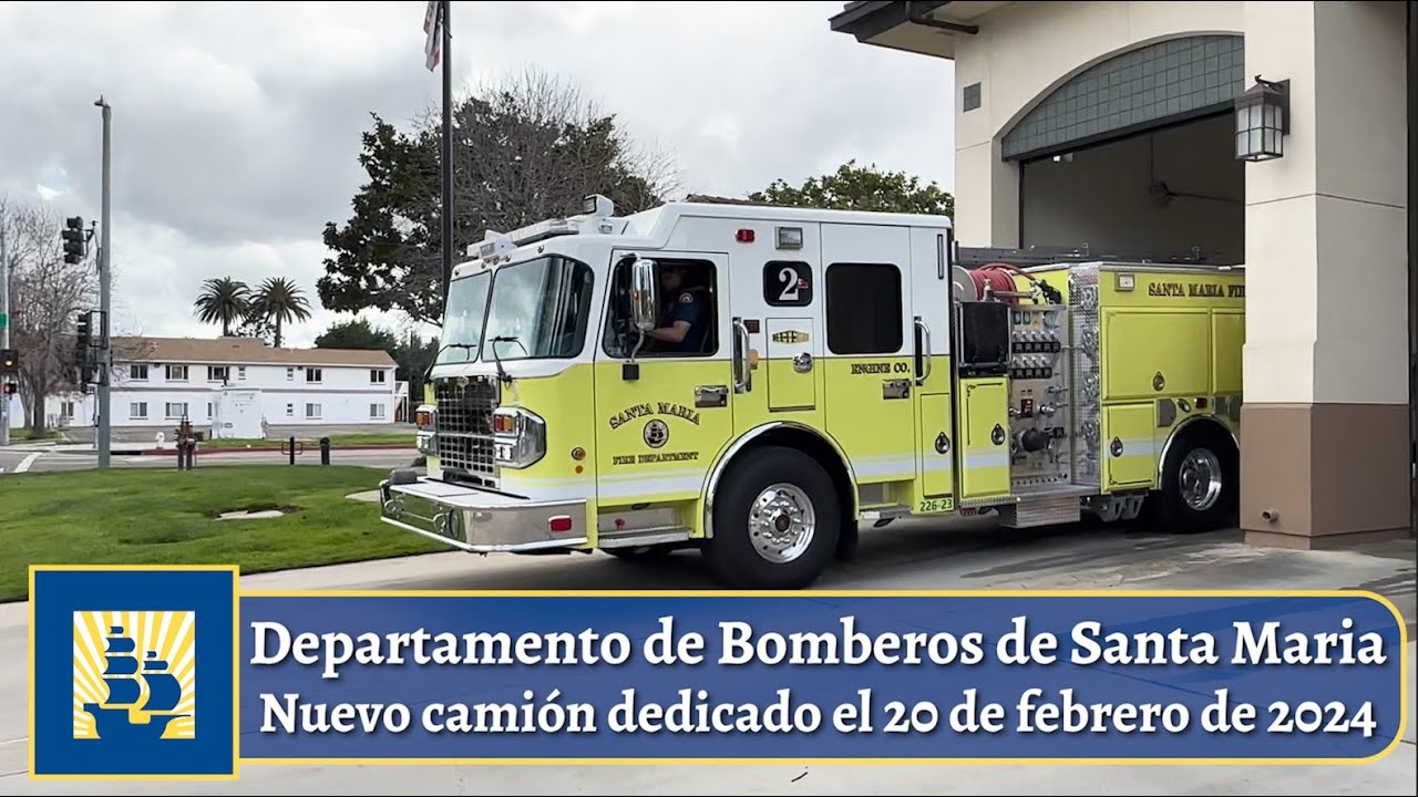 Nuevo camión de bomberos para el Departamento de Bomberos de Santa Maria