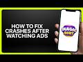 How To Fix Crashes After Watching Ads in Magic Sort! Tutorial