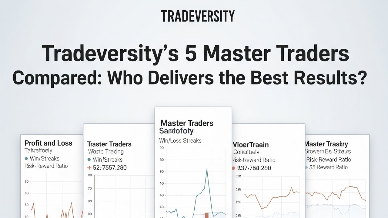 Tradeversity’s 5 Master Traders Compared: Who Delivers the Best Results?