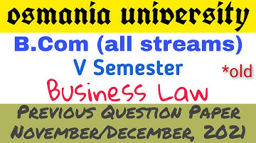 Business Law | Bcom 5th Semester | Previous Question Paper November/December 2021 | UG | OU