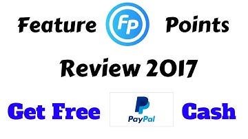Feature Points Review 2017 | Get Free PayPal Cash