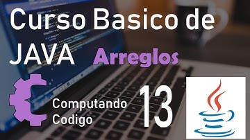 Arreglos - Estructura de datos estática - 13 - Curso Básico de Programación con Java