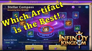 Infinity Kingdom - Stellar Comp Artifacts Which One Is The Best?