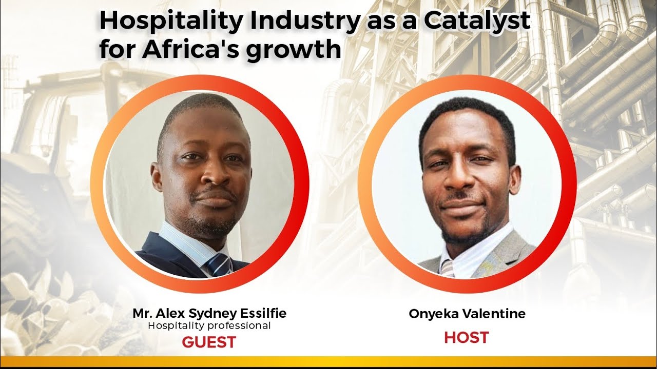 Hospitality Industry as a Catalyst for Africa's Growth