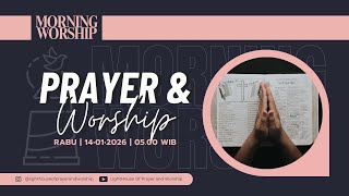 PRAYER AND WORSHIP | PS. DONNY. T \u0026 PS. TIKA. K | 14 JANUARI 2026 | LIGHTHOUSE OF PRAYER AND WORSHIP