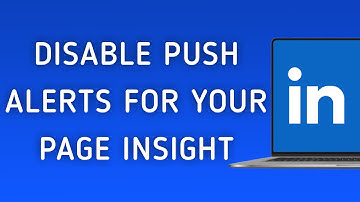 How To Disable Push Notifications For Your Page Insight On LinkedIn On PC (New Update)