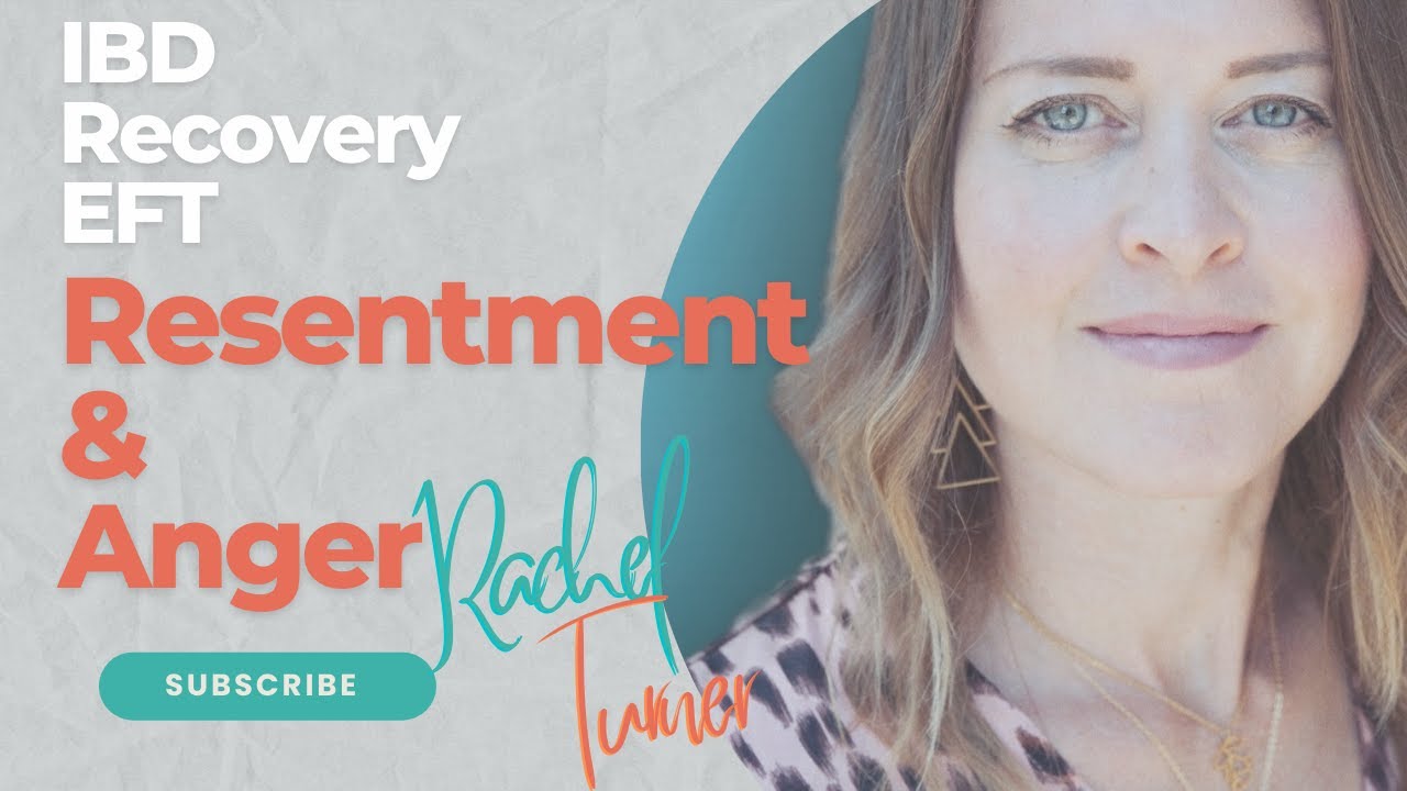 IBD Recovery EFT - Anger & Resentment