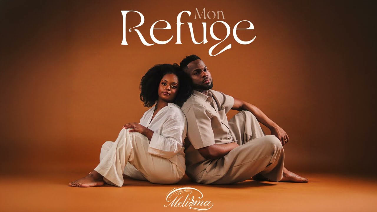 Mon Refuge - Mélisma
