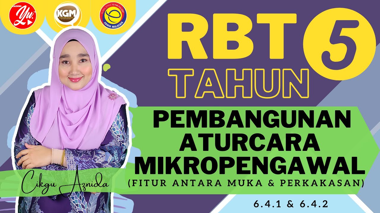 RBT TAHUN 5 : 6.4 PEMBANGUNAN ATUR CARA DALAM MIKROPENGAWAL (Fitur antara muka) (B. Teks m/s 49~51)