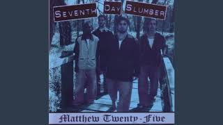 Video-Miniaturansicht von „Seventh Day Slumber - Miracle *FLAC* (First Album: Matthew Twenty Five)“