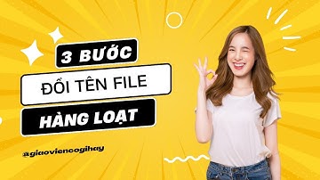 Đổi tên file hàng loạt trong Window