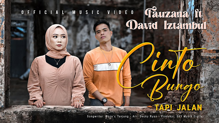 Fauzana ft David Iztambul - Cinto Bungo Tapi Jalan (Official Music Video)