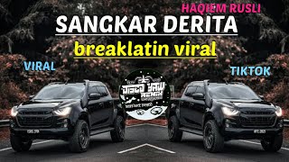 Sangkar Derita  - DISCO YAW REMIX - (breaklatin viral)💃💃