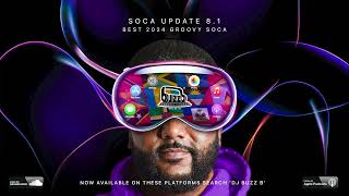 2024 GROOVY SOCA MIX | Soca Update 8.1 Mix By @dj_buzzb screenshot 5