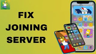 How To Fix And Solve Joining Server On The Simpsons : Tapped Out App | Final Solution screenshot 3