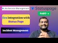 Create Status Page Incident || JSM Integration with Status Page || Incident Management 1