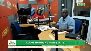 Adom Morning News At 6 on Adom 106.3 FM (15-05-24)