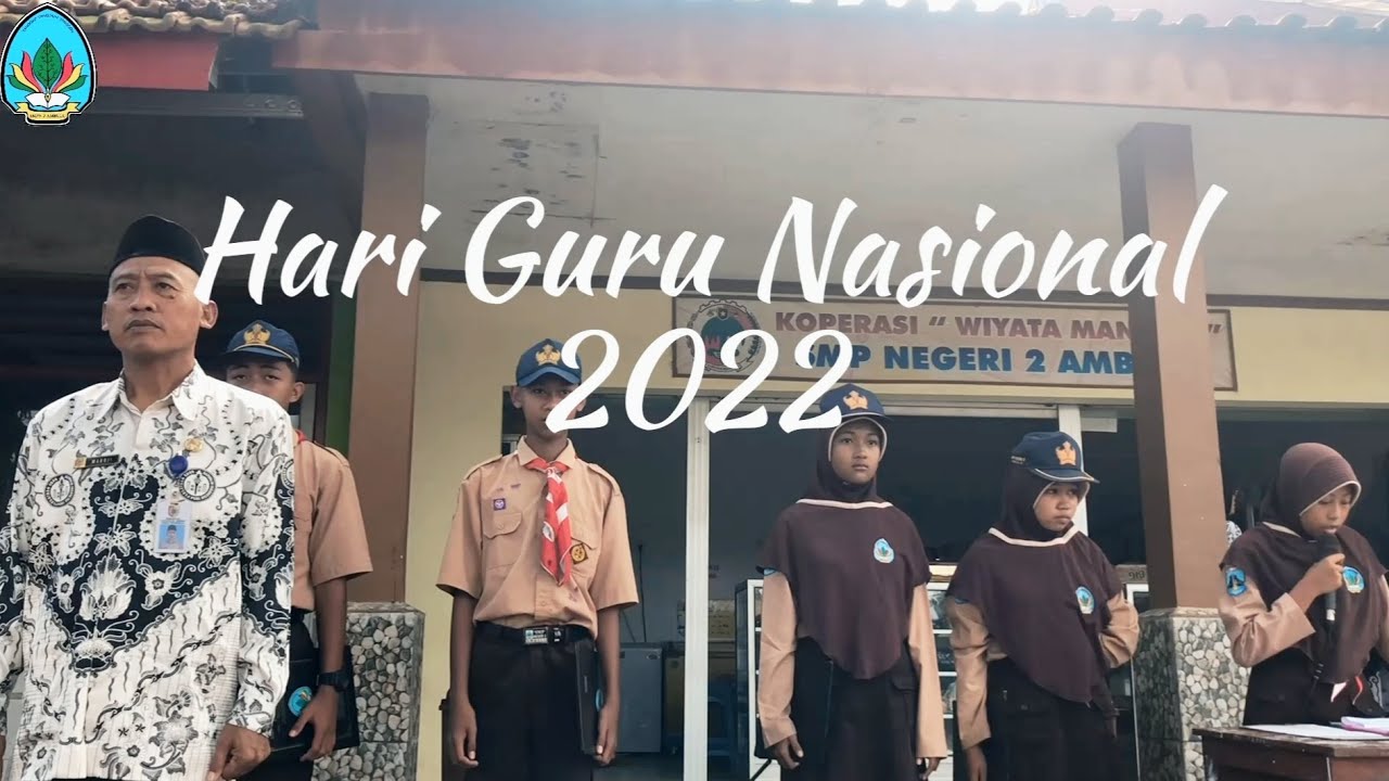 Peringatan Hari Guru Nasional 2022 SMPN 2 AMBULU - JEMBER -JAWA TIMUR (SPANDALU)