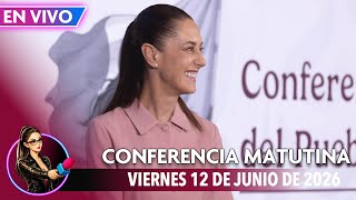 #MañaneraDelPueblo | Conferencia de prensa matutina de la Presidenta Sheinbaum | 12•Junio•2026
