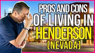 Living in Henderson Nevada | Pros and Cons of Henderson, NV | Should you move to Henderson NV?