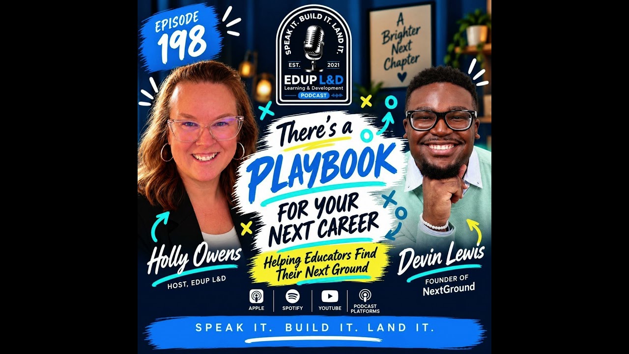 198: There’s a Playbook for Your Next Career: Helping Educators Find Their Next Ground