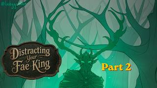 [M4A] Distracting Your Fae King [Part 2] [Strangers to Lovers]  [Tsundere Speaker] [Nymph Listener]
