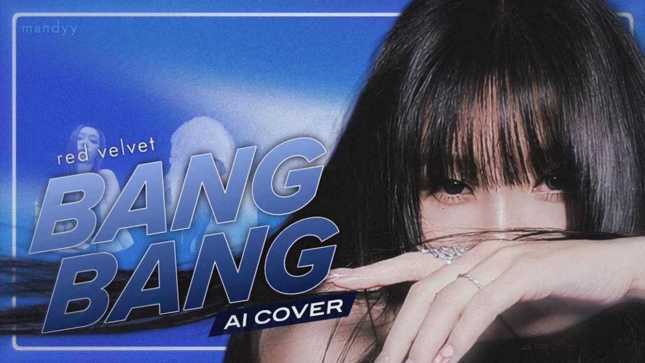 [AI cover] Red Velvet - BANG BANG