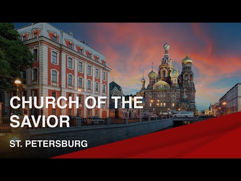 Famous Landmarks of St. Petersburg | Church of the Savior on Spilled Blood