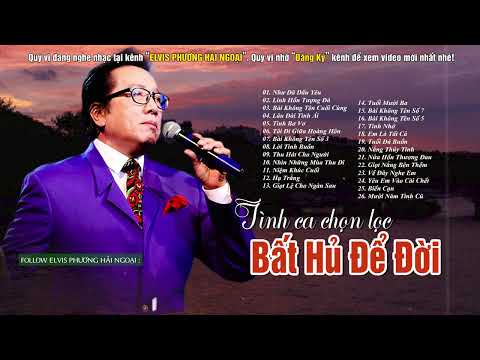 Những Tình Khúc Hải Ngoại ELVIS PHƯƠNG Tạo Nên Tên Tuổi - Như Đã Dấu Yêu, Linh Hồn Tượng Đá...