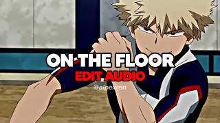 on the floor — jennifer lopez, pitbull || edit audio