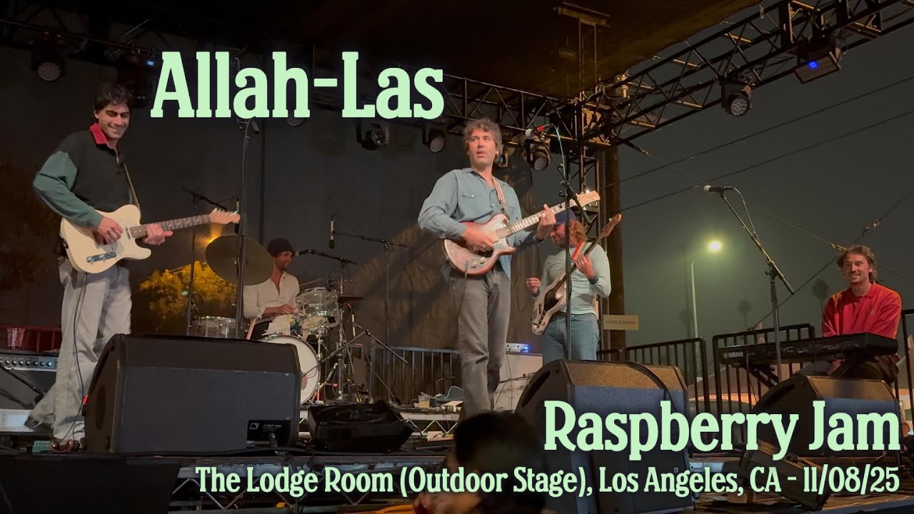 Allah-Las - Raspberry Jam - The Lodge Room (Outdoor Stage), Los Angeles ...