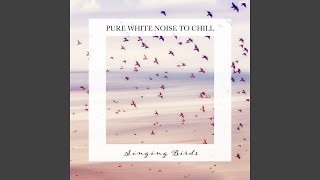 Singing Birds, Pt. 1