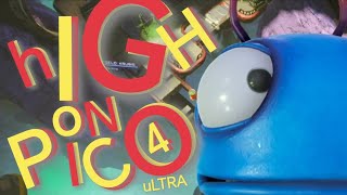 hIGH oN lIFE mIT uUEVR dELUXE &amp; PICO 4 ULTRA POWER