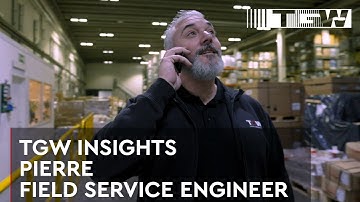 Field Service Engineer Pierre | TGW Insights