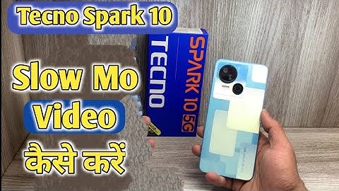 How To Make Slow Mo Video in Tecno Spark 10 | Tecno Spark 10 Slow Motion Video